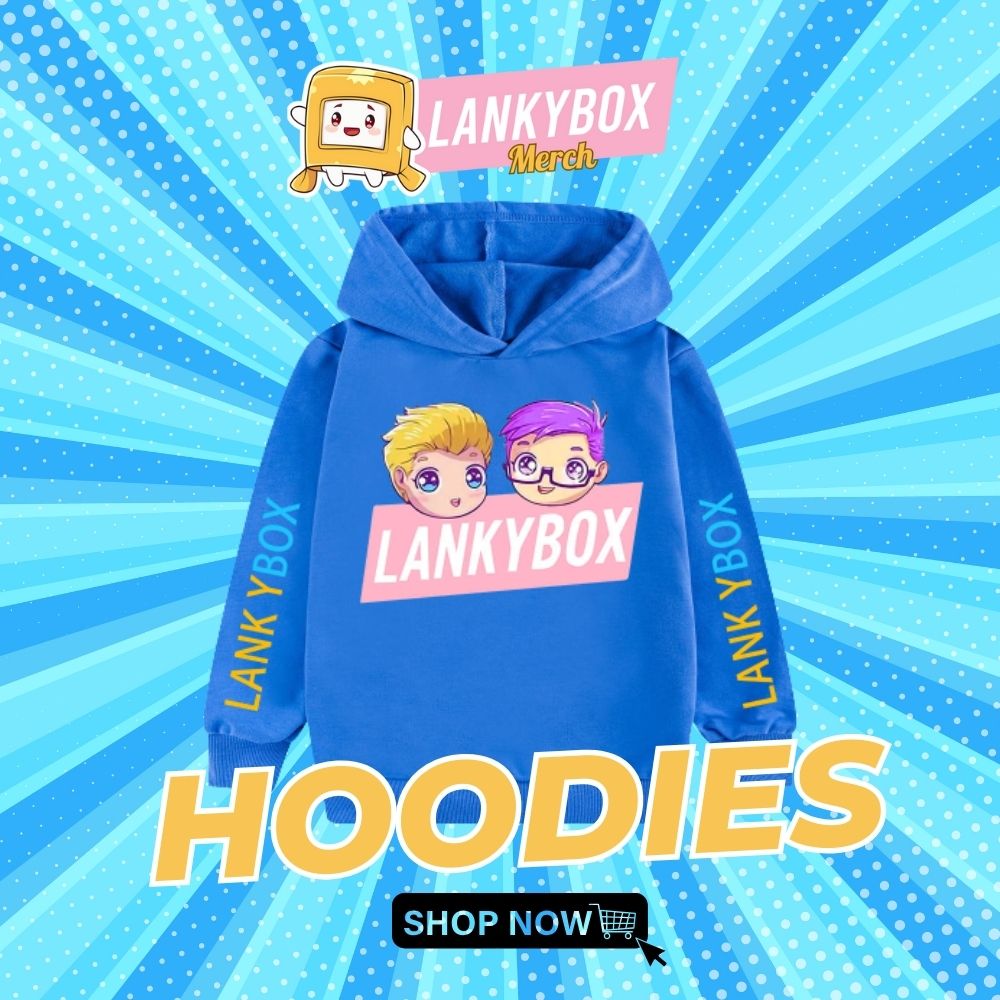 LankyBox Hoodies Collection